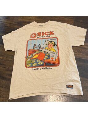 Sick of Your Shit Steven Rhodes T-Shirt Get Well Soon Large